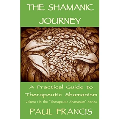 Abbildung von The Shamanic Journey: A Practical Guide to Therapeutic Shamanism