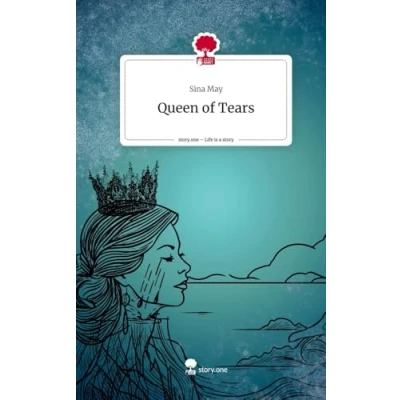 Abbildung von Queen of Tears. Life is a Story story.one