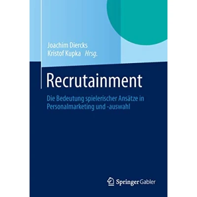 Abbildung von Recrutainment: Spielerische Ansätze in Personalmarketing und auswahl