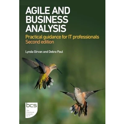 Abbildung von Agile and Business Analysis: Practical guidance for IT professionals