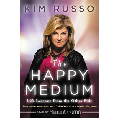 Abbildung von the Happy Medium: Life Lessons from Other Side