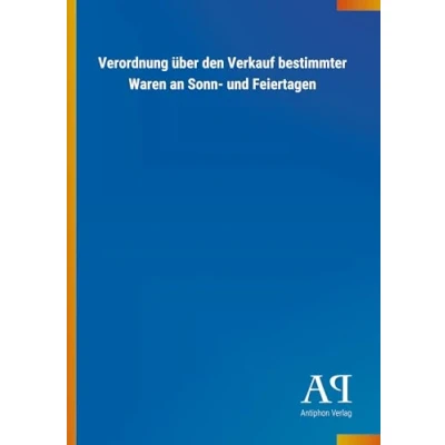 Abbildung von Verordnung über den Verkauf bestimmter Waren an Sonn und Feiertagen