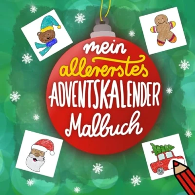Abbildung von Mein allererstes Adventskalender Malbuch: 24 weihnachtliche Motive für Malspaß im Advent Kinder ab 1 Jahr