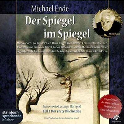 Abbildung von Der Spiegel im Spiegel. erste Buchstabe. Die Staffel: Inszenierte Lesung mit viel Musik und prominenten Sprechern. 2 CDs