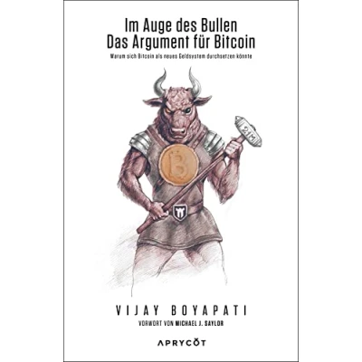 Abbildung von Im Auge des Bullen Das Argument für Bitcoin: Warum sich Bitcoin als neues Geldsystem durchsetzen könnte
