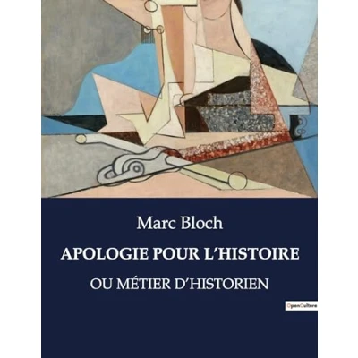 Abbildung von APOLOGIE POUR L¿HISTOIRE: OU MÉTIER D¿HISTORIEN
