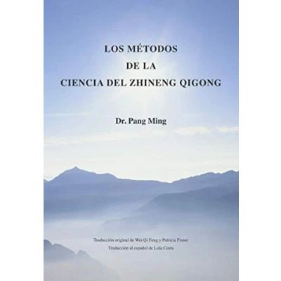 Abbildung von LOS METODOS DE LA CIENCIA DEL ZHINENG QIGONG