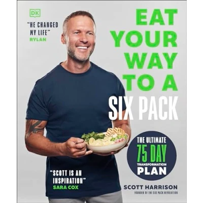 Abbildung von Eat Your Way to a Six Pack: THE Ultimate 75 Day Transformation Plan: SUNDAY TIMES BESTSELLER