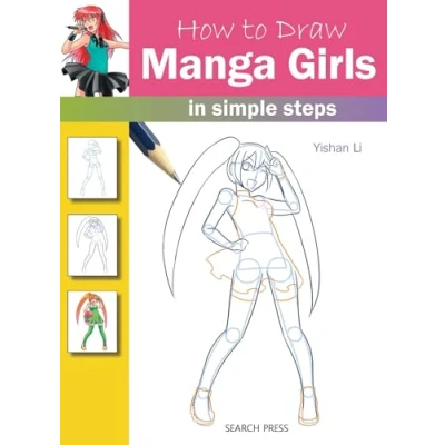 Abbildung von How to Draw: Manga Girls: In Simple Steps