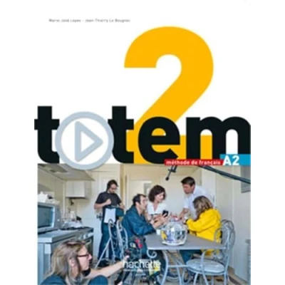 Abbildung von Totem 2: Livre de L&#039;Eleve + DVD ROM Manuel Numerique Eleve: Enrichi Pour L&#039;Apprenant (A2)