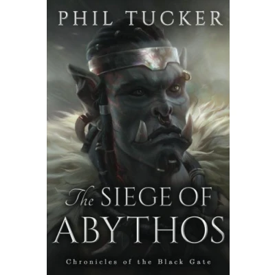 Abbildung von the Siege of Abythos (The Chronicles Black Gate, Band 3)