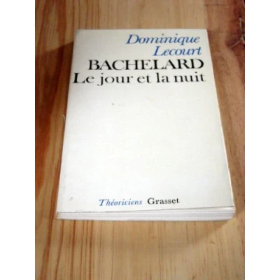 Abbildung von Bachelard ou le jour et la nuit: Un essai du matérialisme dialectique