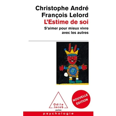 Abbildung von L&#039;Estime De Soi: S&#039;aimer pour mieux vivre avec les autres