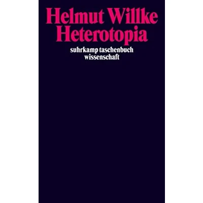 Abbildung von Heterotopia: Studien zur Krisis der Ordnung moderner Gesellschaften (suhrkamp taschenbuch wissenschaft)