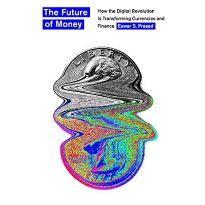 Abbildung von the Future of Money: How Digital Revolution Is Transforming Currencies and Finance