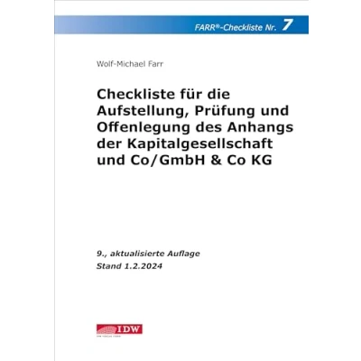 Abbildung von FARR Checkliste 7 für die Aufstellung, Prüfung und Offenlegung des Anhangs der Kapitalgesellschaft Co/GmbH &amp; Co KG: unter Berücksichtigung ... den praktischen Einsatz)