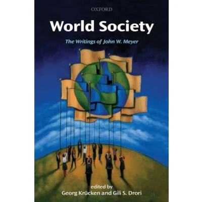 Abbildung von World Society: The Writings of John W. Meyer