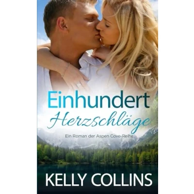 Abbildung von Einhundert Herzschläge (Ein Roman der Aspen Cove Reihe, Band 2)