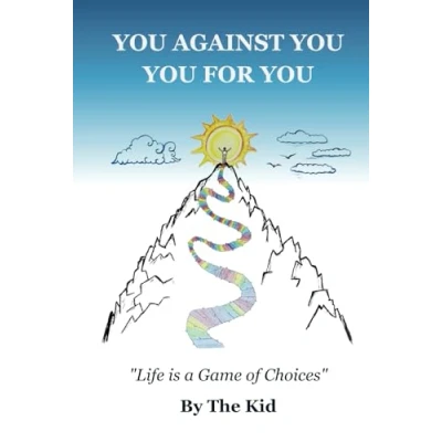 Abbildung von You Against You, for You: Life is a Game of Choices