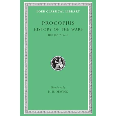 Abbildung von History of the Wars: Books 7.36 8 (Loeb Classical Library)