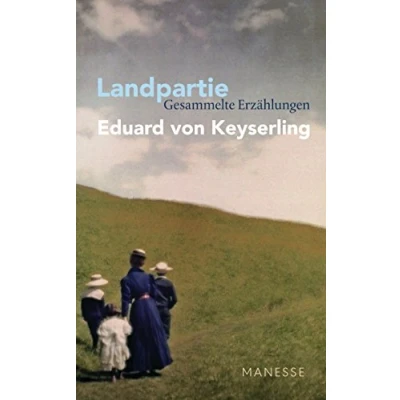 Abbildung von Landpartie Gesammelte Erzählungen: Schwabinger Ausgabe, Band 1 Herausgegeben und kommentiert von Horst Lauinger, mit einem Nachwort Florian Illies