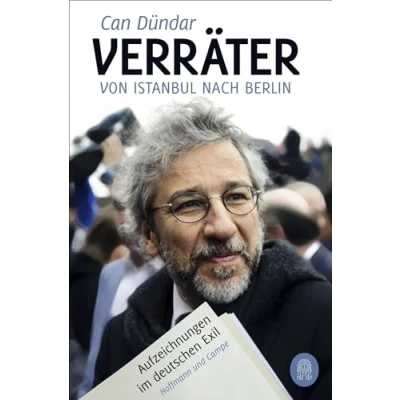 Abbildung von Verräter: Von Istanbul nach Berlin. Aufzeichnungen im deutschen Exil