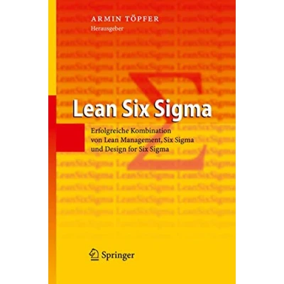 Abbildung von Lean Six Sigma: Erfolgreiche Kombination von Management, Sigma und Design for