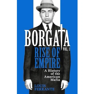 Abbildung von Borgata: Rise of Empire: A History the American Mafia