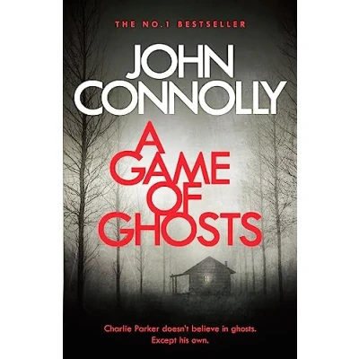 Abbildung von A Game of Ghosts: Charlie Parker Thriller: 15. From the No. 1 Bestselling Author Time Torment