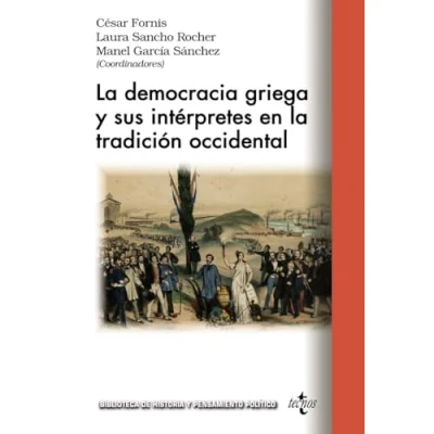 Abbildung von la democracia griega y sus intérpretes en tradición occidental (Biblioteca de Historia Pensamiento Político)