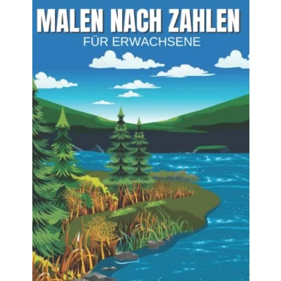 Abbildung von malen nach zahlen für Erwachsene: Nimm dir Zeit Glücklich zu sein malbuch Tolle Motive mit Landschaften, Tieren und tollen ... Erwachsene zum Ausmalen Entspannen