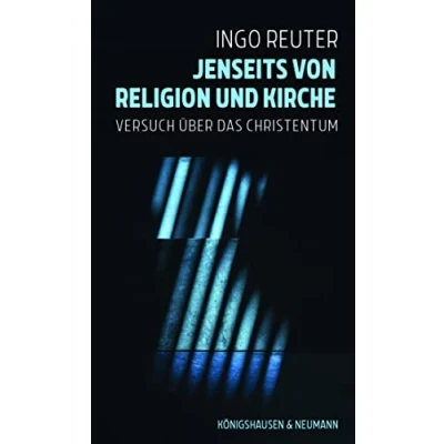 Abbildung von Jenseits von Religion und Kirche: Versuch über das Christentum