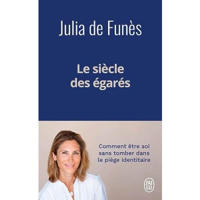 Abbildung von Le siècle des égarés: de l&#039;errance identitaire au sentiment soi