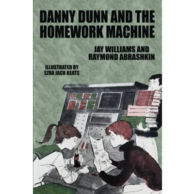Abbildung von Danny Dunn and the Homework Machine: #3