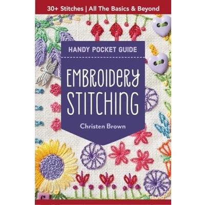 Abbildung von Embroidery Stitching Handy Pocket Guide: All the Basics &amp; Beyond, 30+ Stitches: Stitches, Beyond
