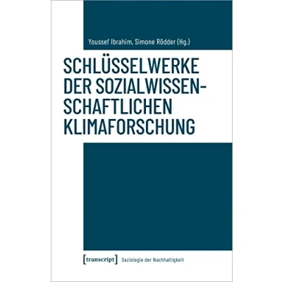 Abbildung von Schlüsselwerke der sozialwissenschaftlichen Klimaforschung (Soziologie Nachhaltigkeit)