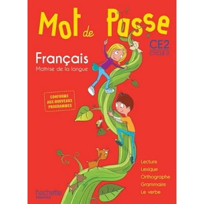 Abbildung von Mot de passe français. CE2. Livre l&#039;élève. Per la Scuola elementare: Maîtrise langue