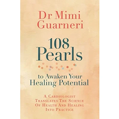Abbildung von 108 Pearls to Awaken Your Healing Potential: A Cardiologist Translates the Science of Health and into Practice
