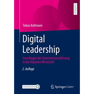 Abbildung von Digital Leadership: Grundlagen der Unternehmensführung in Digitalen Wirtschaft
