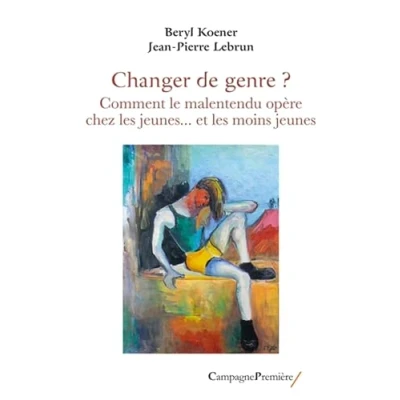 Abbildung von Changer de genre ?: Comment le malentendu opère chez les jeunes ... et moins