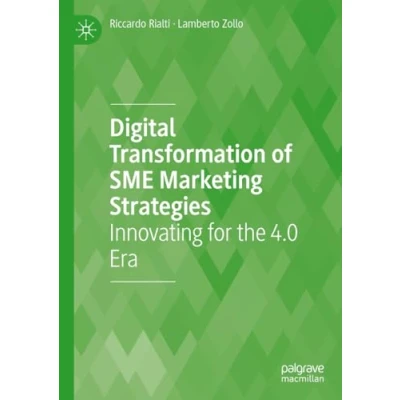 Abbildung von Digital Transformation of SME Marketing Strategies: Innovating for the 4.0 Era