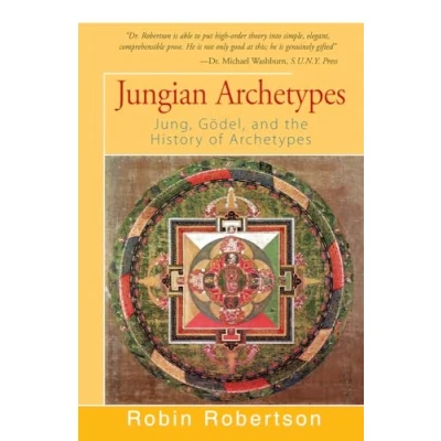 Abbildung von Jungian Archetypes: Jung, Gödel, and the History of Archetypes