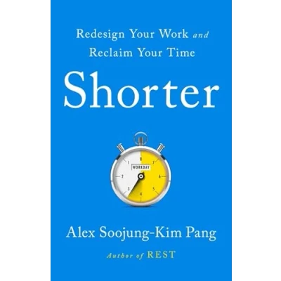 Abbildung von Shorter: Work Better, Smarter, and Less―Here&#039;s How