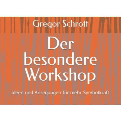 Abbildung von Der besondere Workshop: Ideen und Anregungen für mehr Symbolkraft