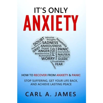 Abbildung von It&#039;s Only Anxiety: How to Recover from Anxiety &amp; Panic