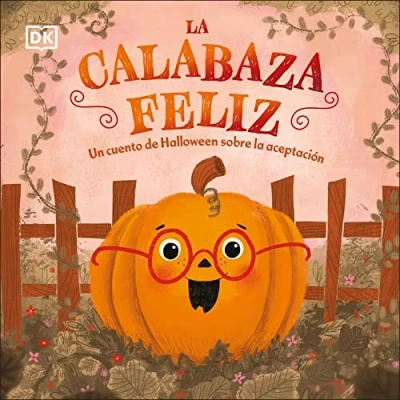 Abbildung von la calabaza feliz: Un cuento de Halloween sobre aceptación (Cuentos infantiles)