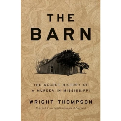 Abbildung von The Barn: Secret History of a Murder in Mississippi