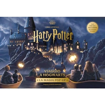 Abbildung von Harry Potter. Viaggio a Hogwarts. La magia pop up. Ediz. colori (J.K. Rowling&#039;s wizarding world)