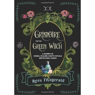 Abbildung von Grimoire for the Green Witch: A Journey in Herbal Healing, Earthy Rituals, and Natural magick