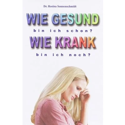 Abbildung von Wie gesund bin ich schon? krank noch?